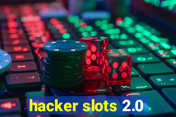 hacker slots 2.0